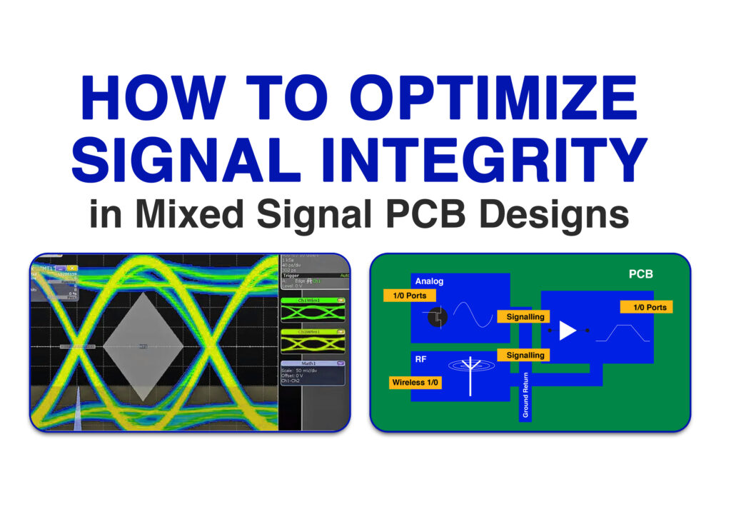 Signal Integrity in Mixed Signal PCB Designs